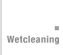 wet cleaning